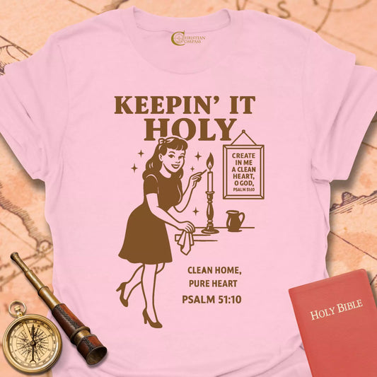 Keepin' It Holy T-Shirt