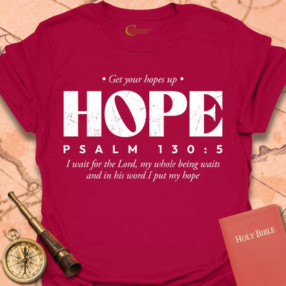 Hope Psalm 130:5 T-Shirt