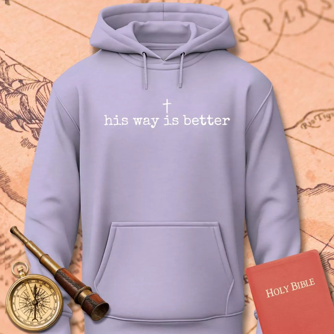 His Way is Better Hoodie