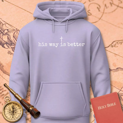 His Way is Better Hoodie