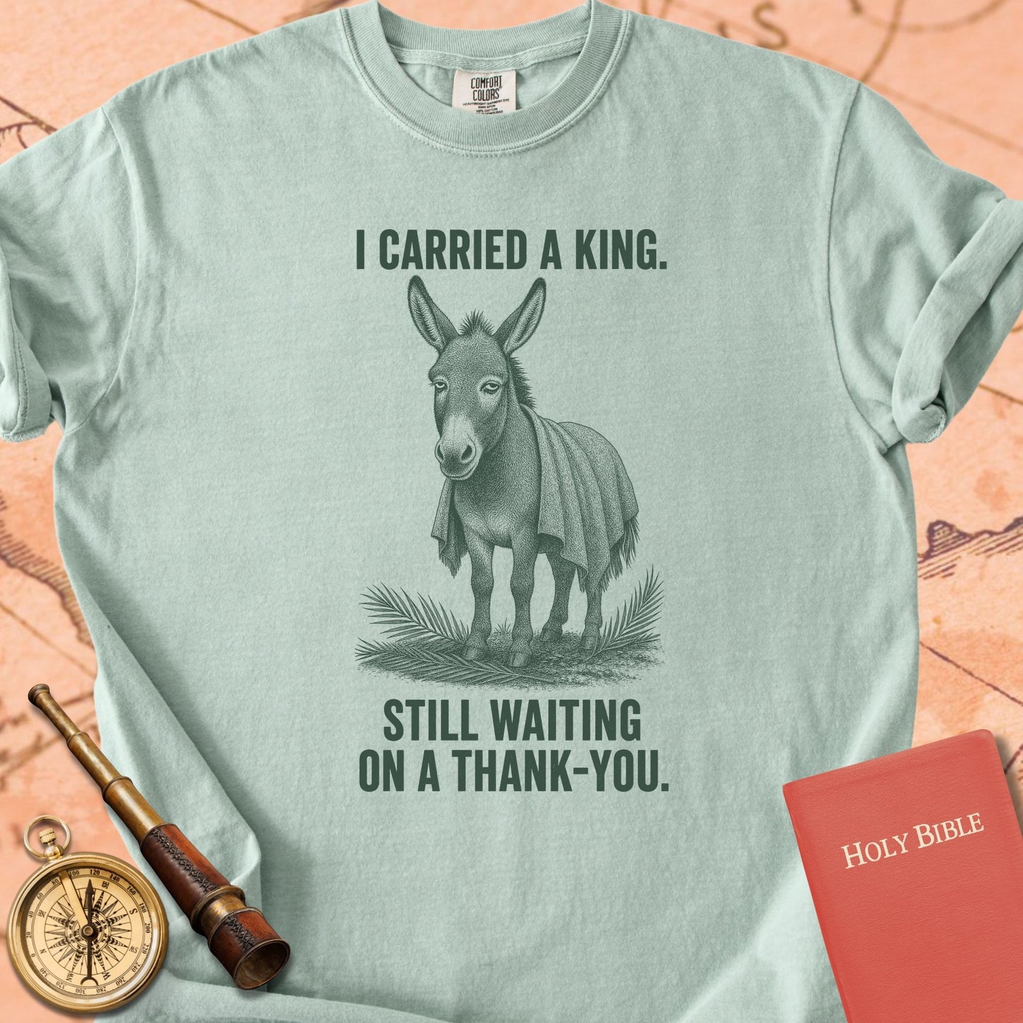 I Carried a King (Still Waiting on a Thank-You) Premium T-shirt