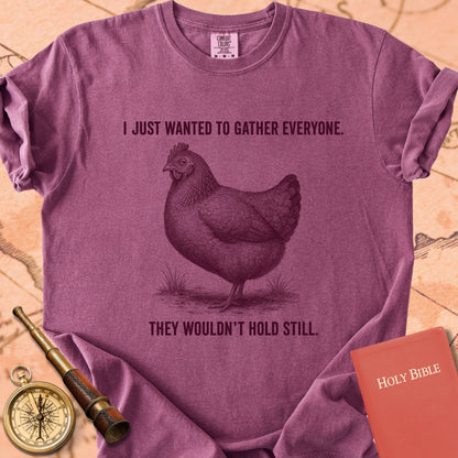 I Just Wanted to Gather Everyone (They Wouldn't Hold Still) Premium T-shirt