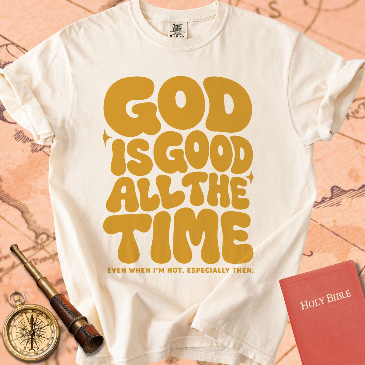 God Is Good All the Time (Even When I'm Not) Premium T-shirt