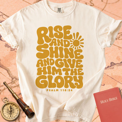 Rise & Shine & Give Him the Glory Premium T-shirt
