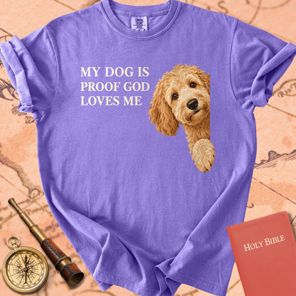 My Dog Is Proof God Loves Me Premium T-shirt