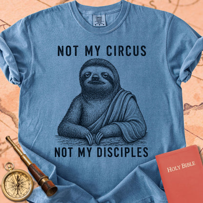 Not My Circus, Not My Disciples Premium T-shirt