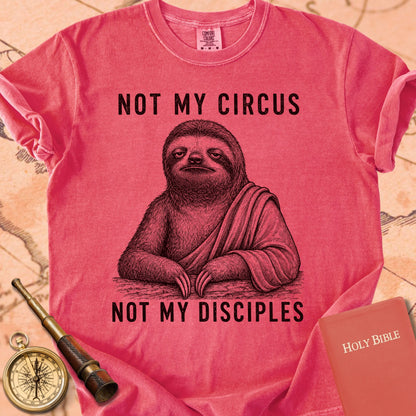 Not My Circus, Not My Disciples Premium T-shirt
