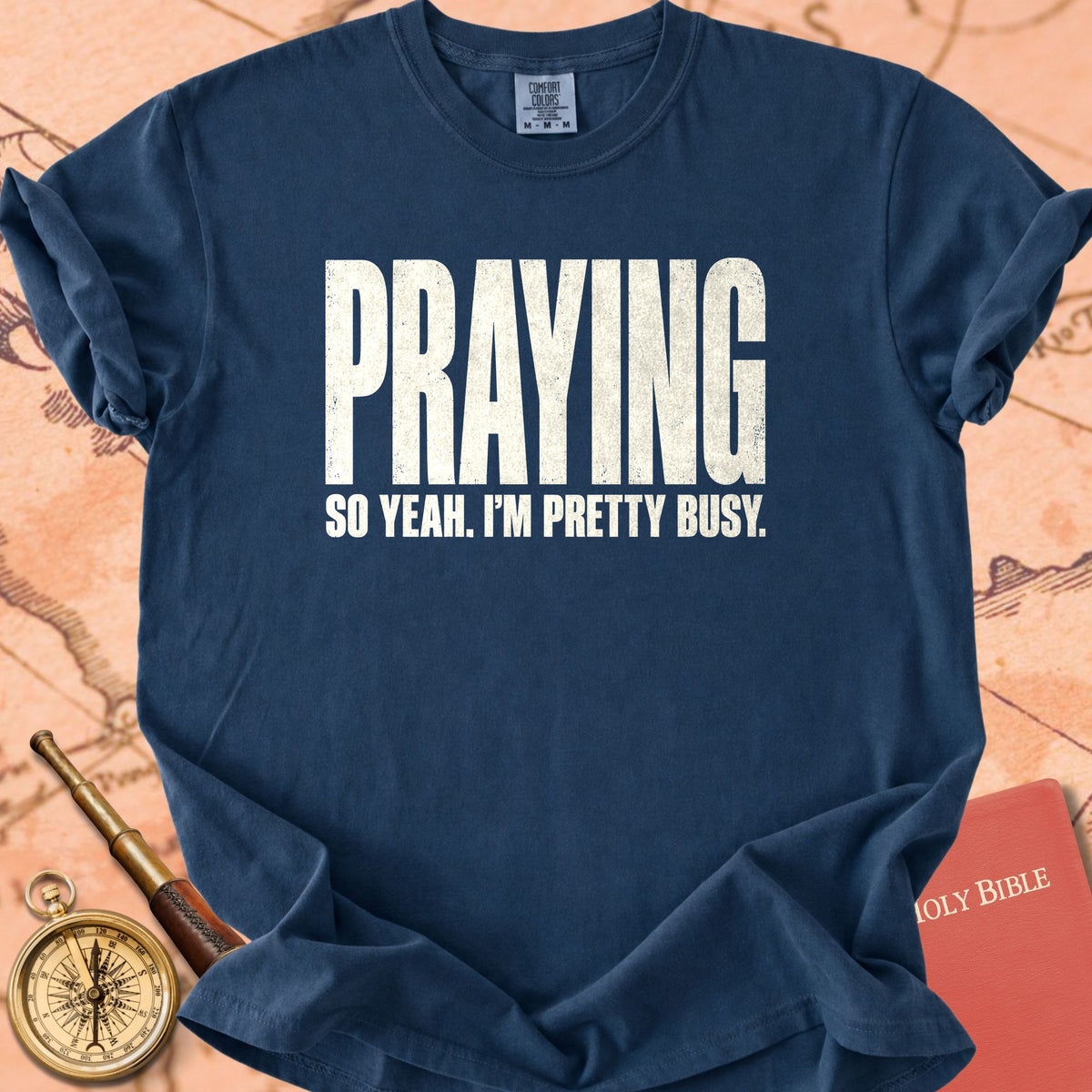 Praying, So Yeah I'm Pretty Busy Premium T-shirt