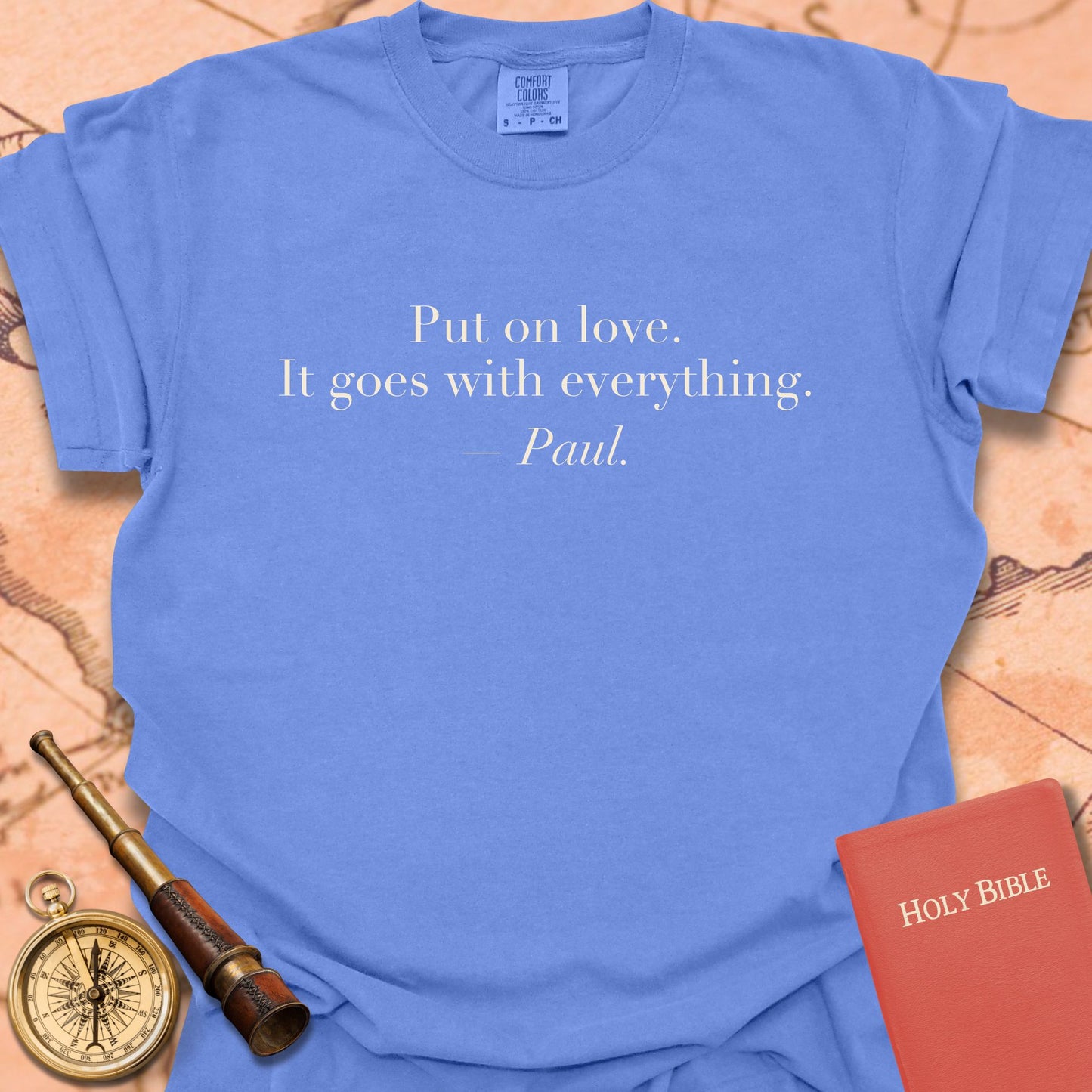 Put On Love. It Goes With Everything. —Paul. Premium T-Shirt