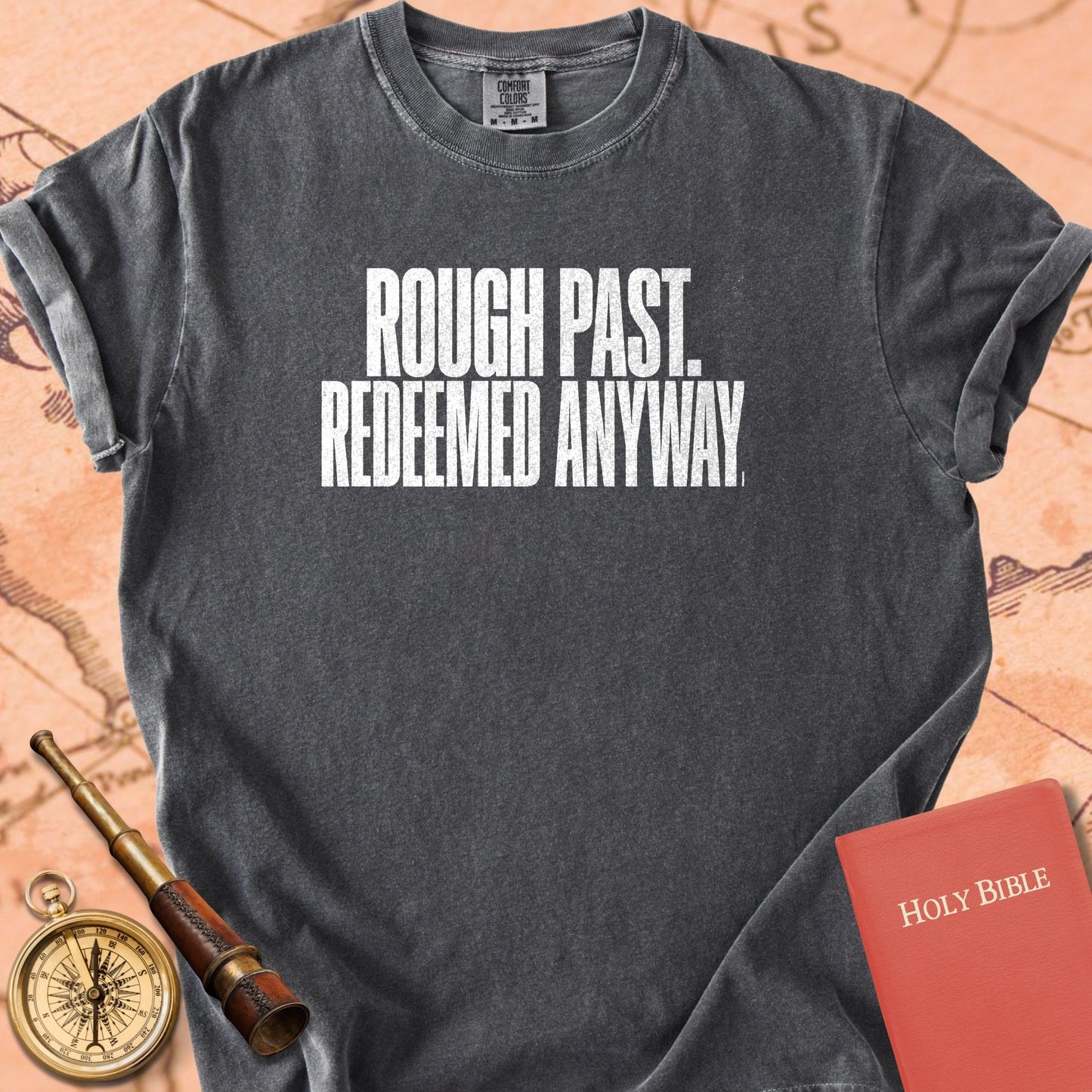 Rough Past. Redeemed Anyway. Premium T-shirt