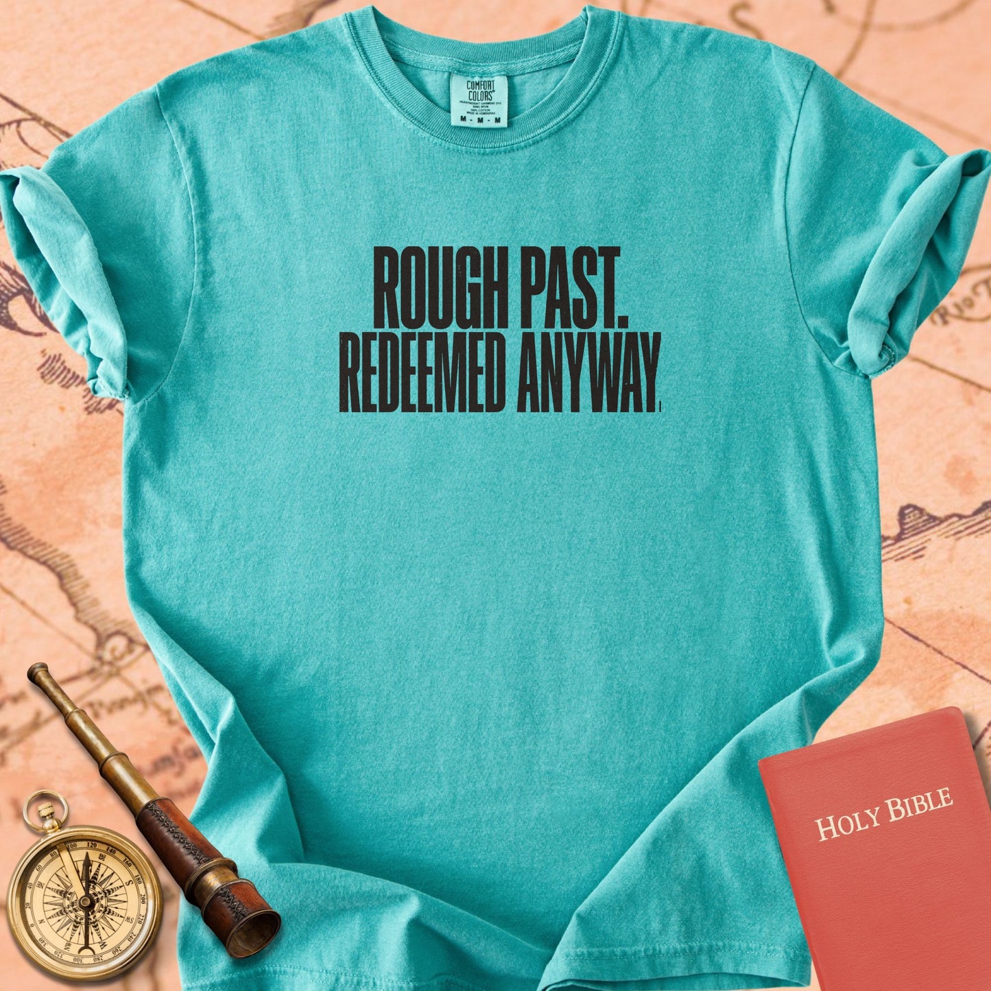 Rough Past. Redeemed Anyway. Premium T-shirt