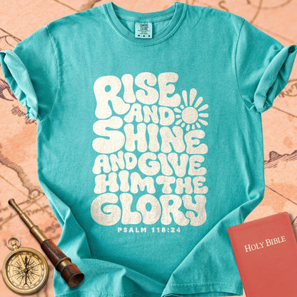 Rise & Shine & Give Him the Glory Premium T-shirt