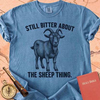 Still Bitter About the Sheep Thing Premium T-shirt