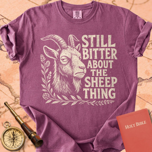 Still Bitter About the Sheep Thing Premium T-shirt