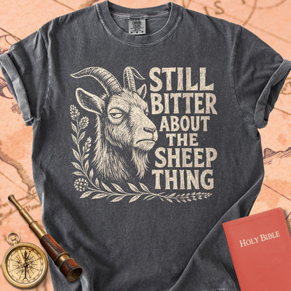 Still Bitter About the Sheep Thing Premium T-shirt
