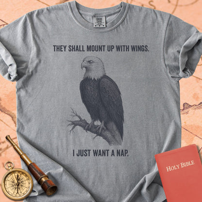 They Shall Mount Up With Wings (I Just Want a Nap) Premium T-shirt