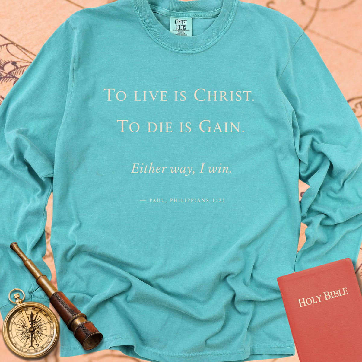 To Live With Christ — Seafoam Comfort Colors long sleeve