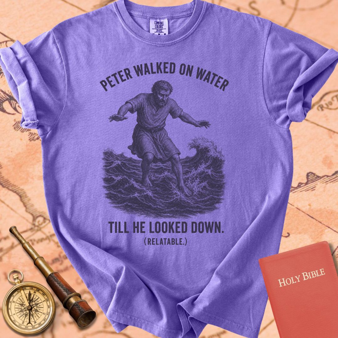 Peter Walked on Water (Till He Looked Down) Premium T-shirt