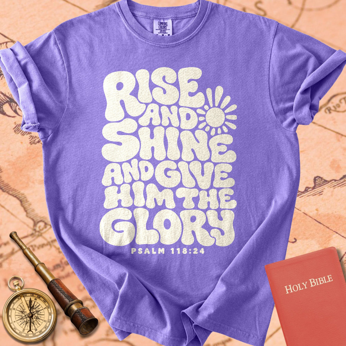 Rise & Shine & Give Him the Glory Premium T-shirt