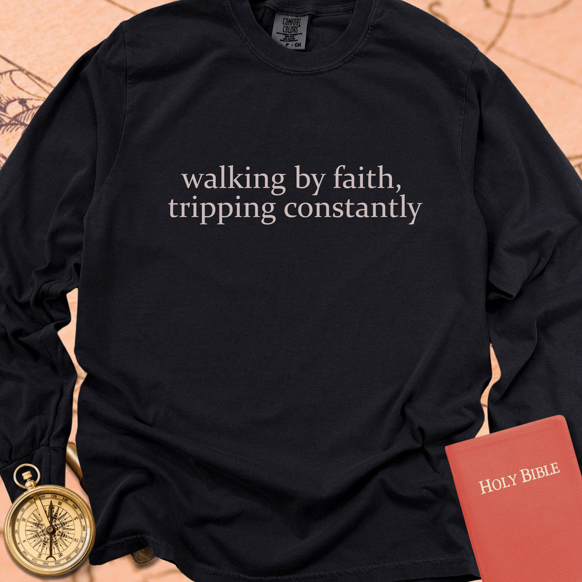 Walking by Faith, Tripping Constantly — Black Comfort Colors long sleeve