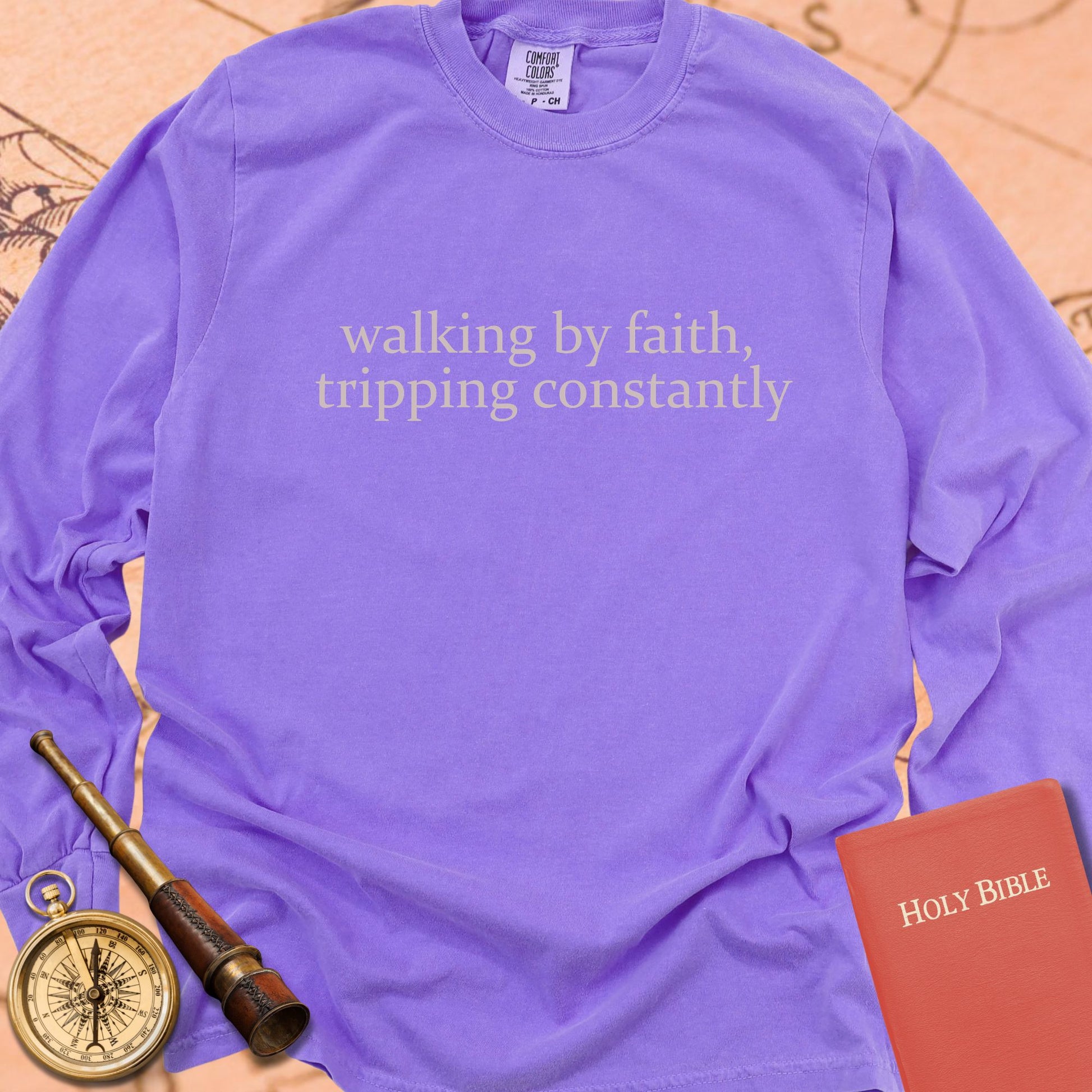 Walking by Faith, Tripping Constantly — Violet Comfort Colors long sleeve