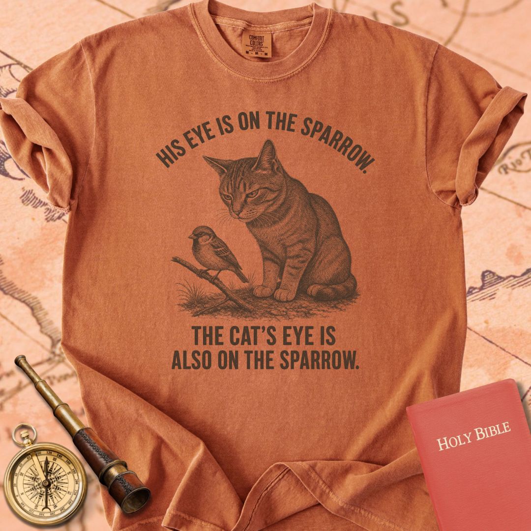 His Eye Is on the Sparrow (So Is the Cat's) Premium T-shirt